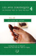 Les avis juridiques de sheykh Ibn Baz 4 - Livre du jeûne - Editions Imaany
