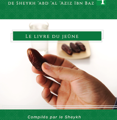 Les avis juridiques de sheykh Ibn Baz 4 - Livre du jeûne - Editions Imaany