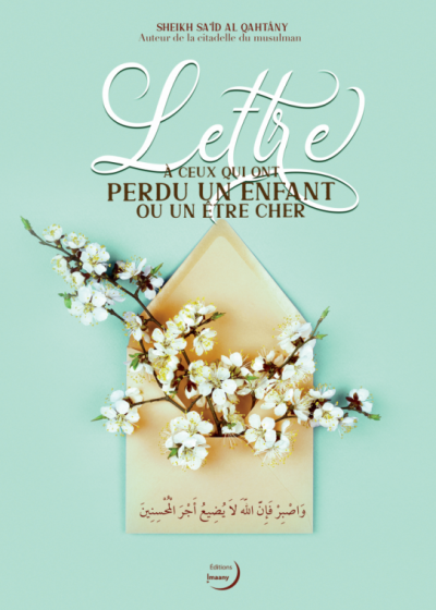 Lettre à ceux qui ont perdu un enfant ou un être cher - Editions Imaany