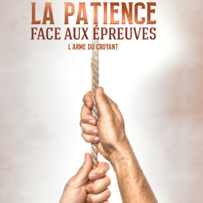 La patience face aux épreuves - l'arme du croyant - Editions Imaany