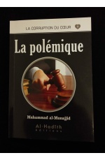 La corruption du cœur 7 - La polémique - Al Hadith