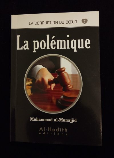 La corruption du cœur 7 - La polémique - Al Hadith