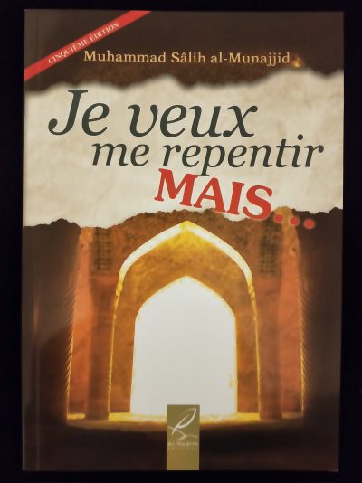 Je veux me repentir mais... - Al Hadith