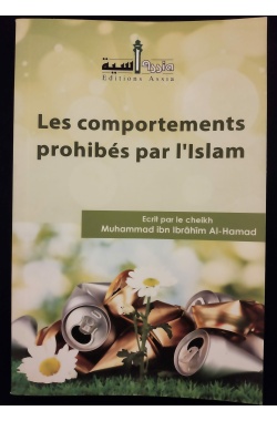 Les comportements prohibés par l'Islam - Editions Assia