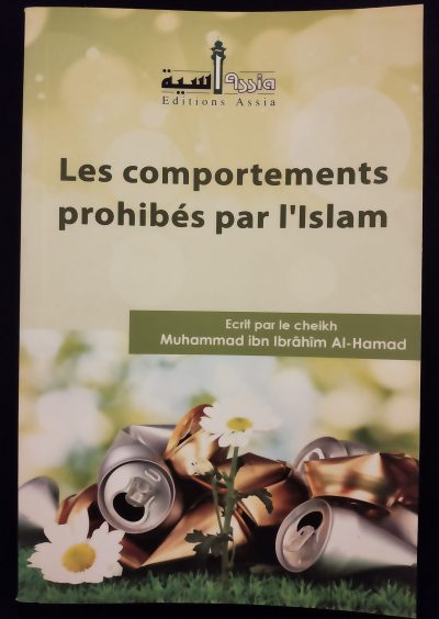 Les comportements prohibés par l'Islam - Editions Assia