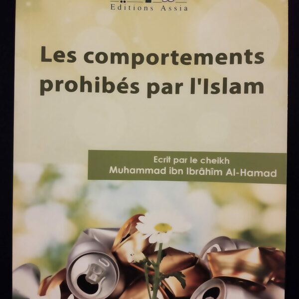 Les comportements prohibés par l'Islam - Editions Assia