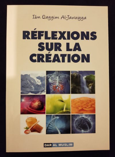 Réflexions sur la création - Dar al muslim