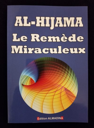 Al Hijama - Le remède miraculeux - Editions Al Madina