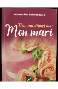 Nouveau départ avec mon mari - Al Hadith