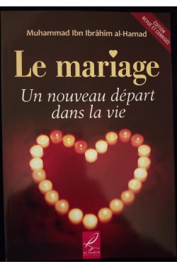 Le mariage, un nouveau départ dans la vie - Al Hadith