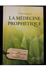 L'authentique de la médecine prophétique - Editions Tawbah