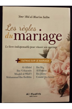 Les règles du mariage - Le livre indispensable pour réussir son mariage - Al Hadith