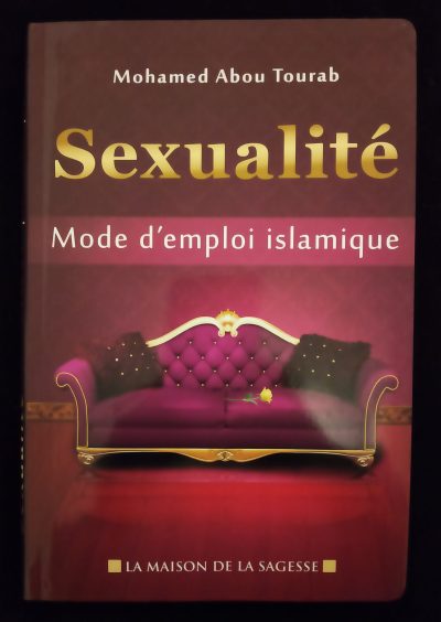 Sexualité: Mode d'emploi islamique - La Maison de la Sagesse