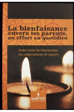 La bienfaisance envers tes parents, un effort au quotidien - Edition Assia