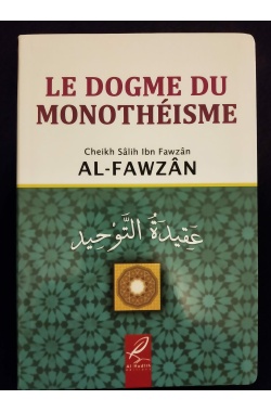 Le dogme du monothéisme - Al Hadith