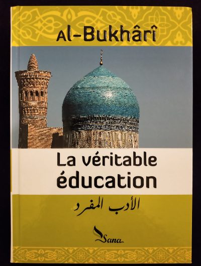 La véritable éducation - Editions Sana
