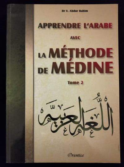 Apprendre l'arabe avec la méthode de Médine (Tome 2) - Orientica