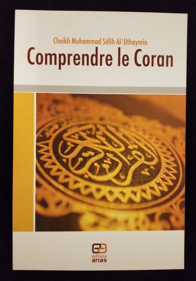 Comprendre le Coran - Editions Anas