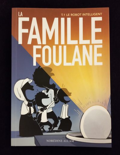 La famille Foulane T.1/10 - Le robot intelligent - BDOUIN Editions