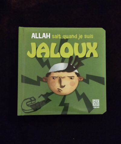 Allah sait quand je suis Jaloux - Tawhid