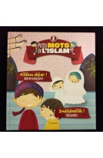 Petits mots de l'islam 3 -  Allahou Akbar, Subhanallah - Tawhid