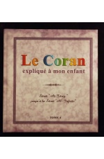 Le Coran expliqué à mon enfant - Tome 4 - Editions Sana