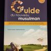 Guide du nouveau musulman / Guide du converti musulman - Editions Sana – Image 3