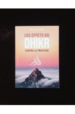 Les effets du Dhikr contre la tristesse - Al-Hadith