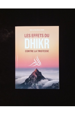 Les effets du Dhikr contre la tristesse - Al-Hadith