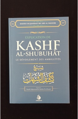 Explication de Kashf Ash-Shoubouhât - le dévoilement des ambiguïtés - Al Bayyinah