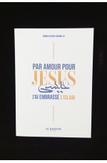 Par amour pour Jésus, j'ai embrassé l'Islam - Al Hadith