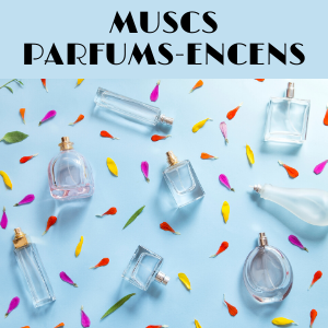 MUSC / PARFUMS / ENCENS