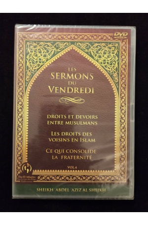 DVD - Dar El Athariya - Les sermons du vendredi (vol. 4) - Droits et devoirs entre musulmans, les droits des voisins en Islam, Ce qui consolide la fraternité - Sheikh Abdel Aziz Al Sheikh (version arabe sous titrée en français)