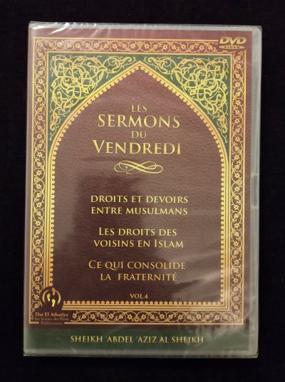 DVD - Dar El Athariya - Les sermons du vendredi (vol. 4) - Droits et devoirs entre musulmans, les droits des voisins en Islam, Ce qui consolide la fraternité - Sheikh Abdel Aziz Al Sheikh (version arabe sous titrée en français)