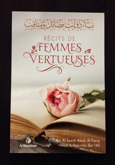 Récits de femmes vertueuses - Ibn Al Jawzi - Al Bayyinah