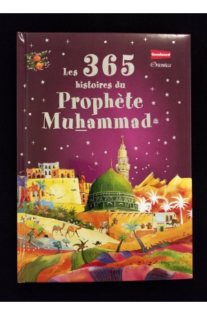 Les 365 histoires du Prophète Muhammad - Orientica