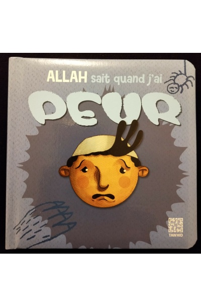 Allah sait quand j'ai peur - Tawhid