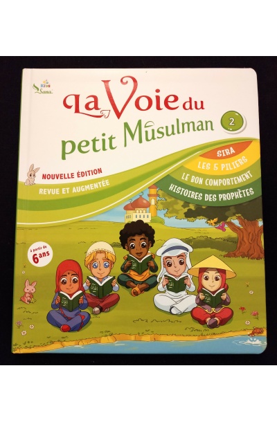 La voie du petit musulman 2 (A partir de 6 ans) - Sana kids