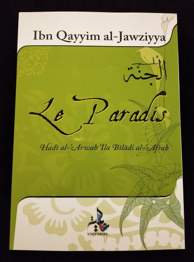 Le Paradis - Ibn Qayyim al Jawziyya - Universel