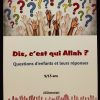 Dis, c'est qui Allah ? - Questions d'enfants et leurs réponses (9/15 ans) - Al Haramayn – Image 2