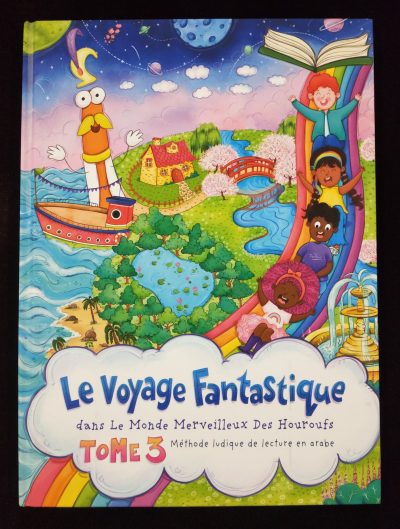 Monde des houroufs - Le voyage fantastique  (Tome 3) - Sonia Tireche
