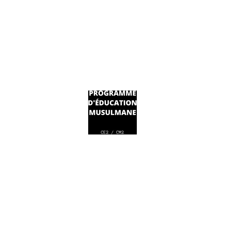 Programme d'éducation musulmane (CE2/CM2)