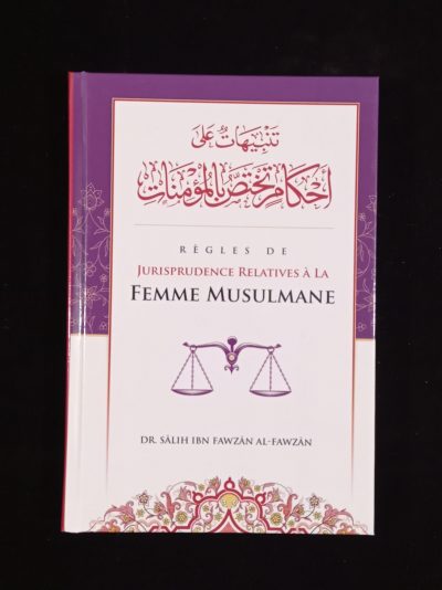 Règles de jurisprudence relatives à la Femme musulmane - Ibn Badis