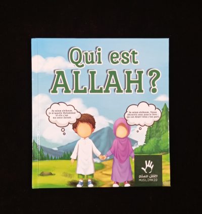 Qui est ALLAH ? - Muslimkid