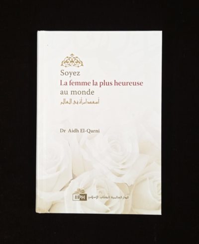 Soyez la femme la plus heureuse au monde - IIPH