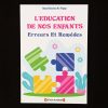 L'éducation de nos enfants : Erreurs et remèdes - Edition Al Madina – Image 2