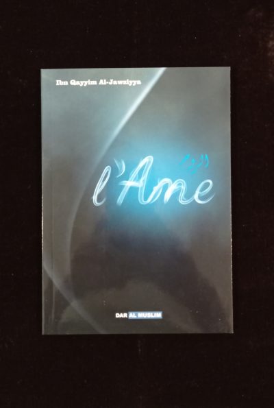 L'Ame d'Ibn Qayyim al Jawziyya - Dar Al Muslim