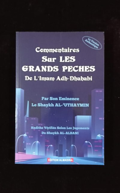 Commentaire sur les grands péchés - Edition Al Madina
