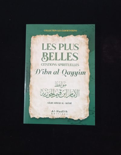 Les plus belles citations spirituelles d'Ibn Al-Qayyim - Al-Hadith