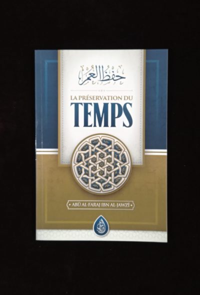 La préservation du temps - Ibn Badis